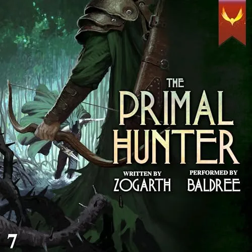 The Primal Hunter 7 – A LitRPG Adventure By Zogarth
